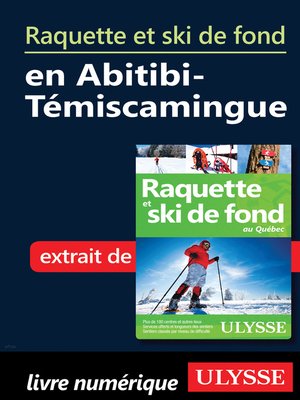 cover image of Raquette et ski de fond en Abitibi-Témiscamingue